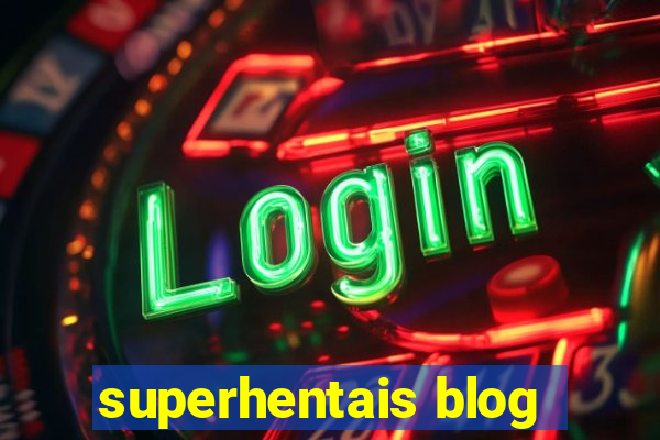 superhentais blog