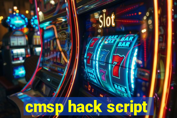 cmsp hack script