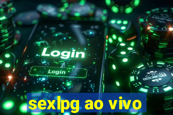 sexlpg ao vivo