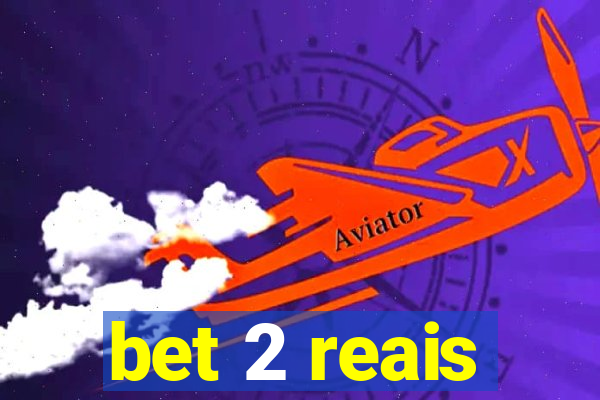 bet 2 reais