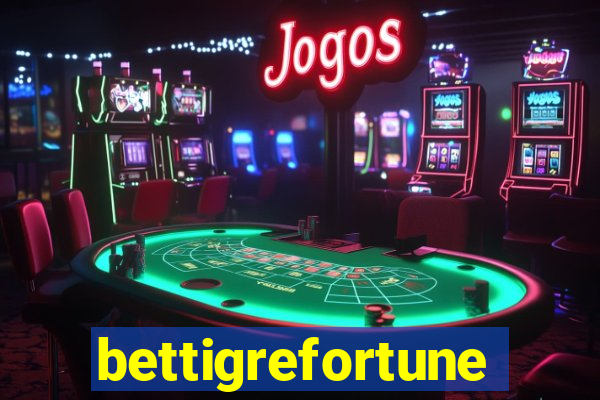 bettigrefortune