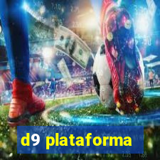 d9 plataforma