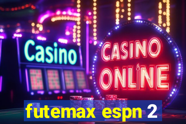 futemax espn 2
