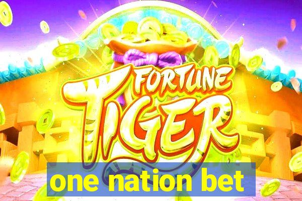 one nation bet