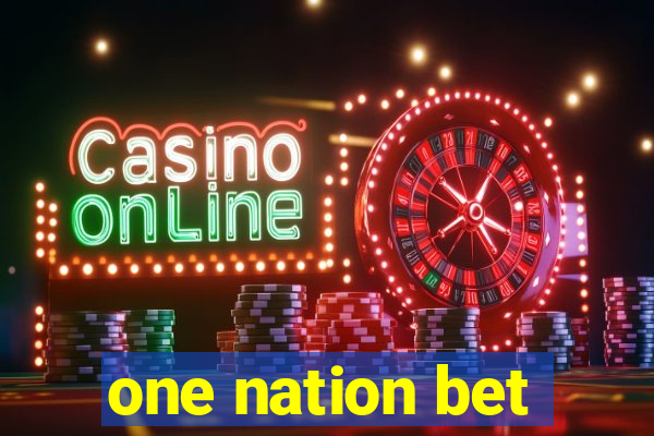 one nation bet