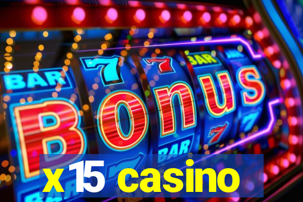 x15 casino