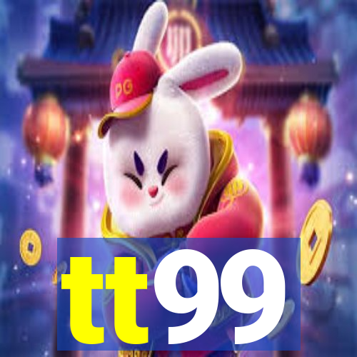 tt99