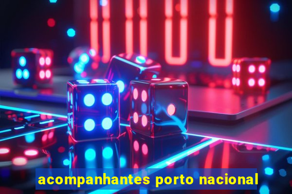 acompanhantes porto nacional