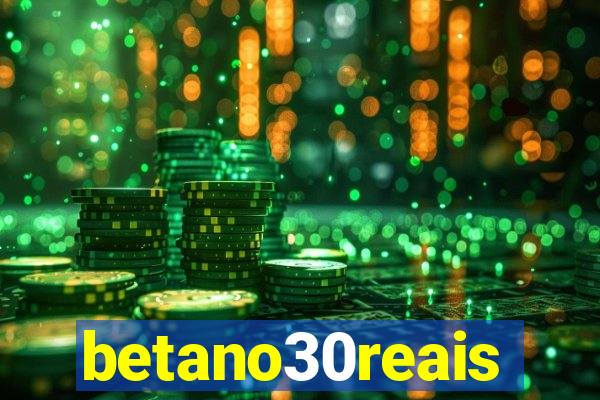 betano30reais