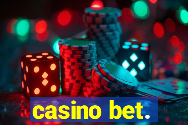 casino bet.