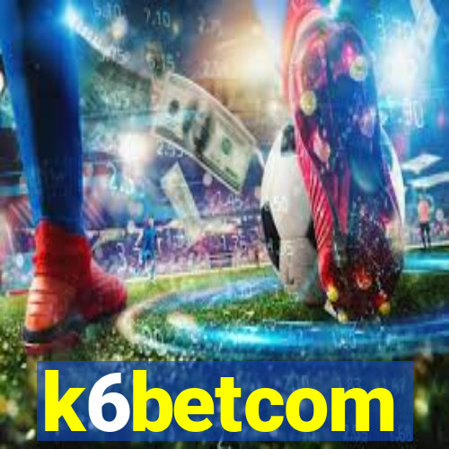 k6betcom