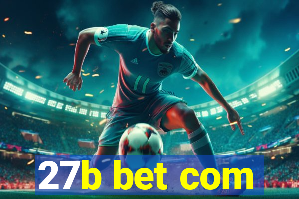 27b bet com