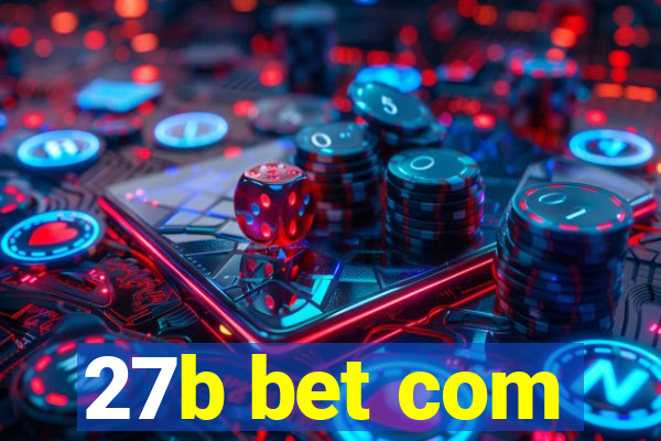 27b bet com