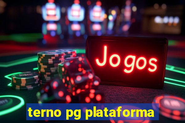 terno pg plataforma