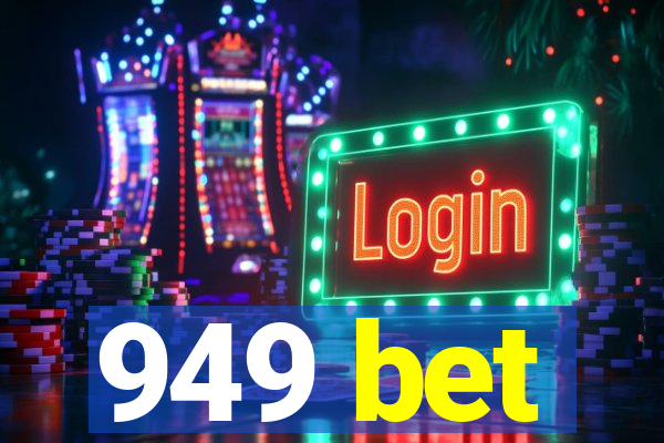 949 bet