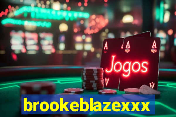 brookeblazexxx
