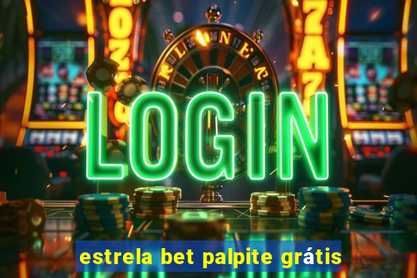 estrela bet palpite grátis