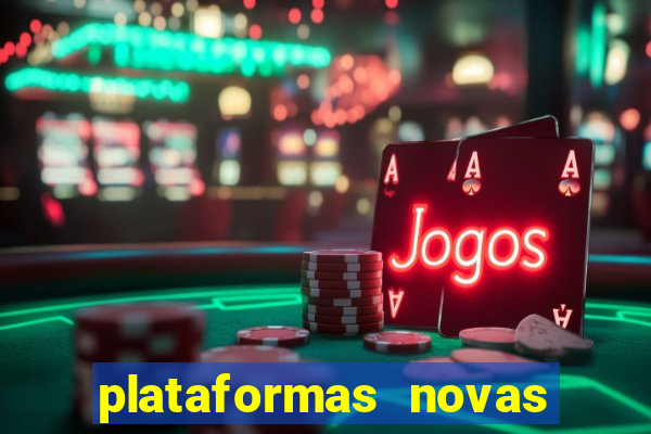 plataformas novas fortune tiger