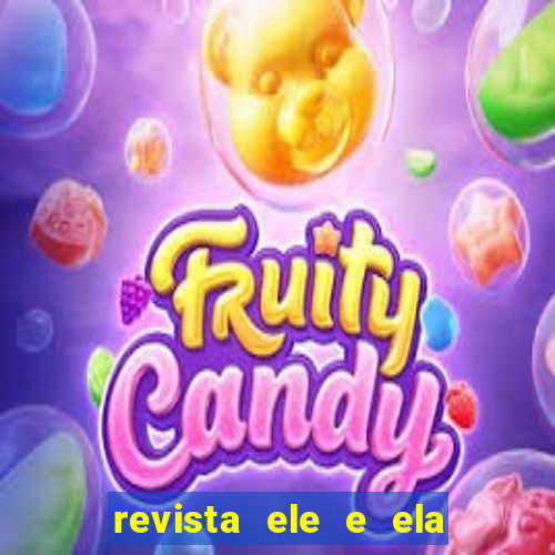 revista ele e ela cartas do forum