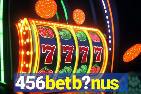 456betb?nus