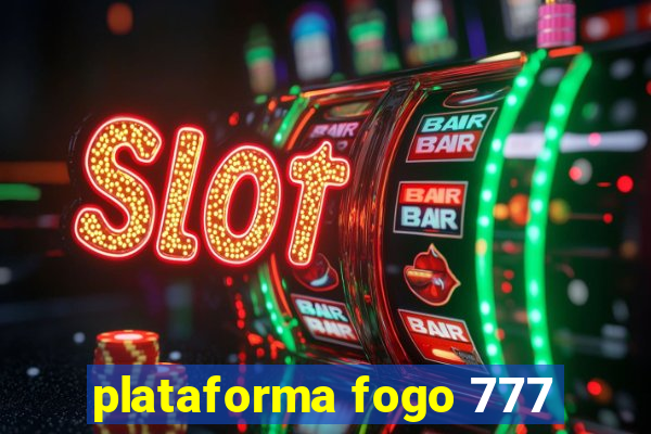 plataforma fogo 777