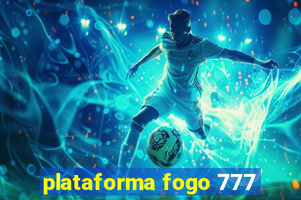 plataforma fogo 777