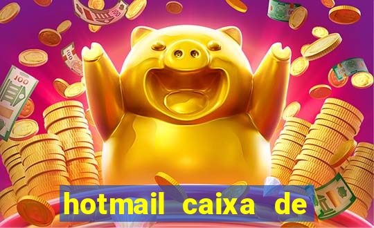 hotmail caixa de entrada entrar
