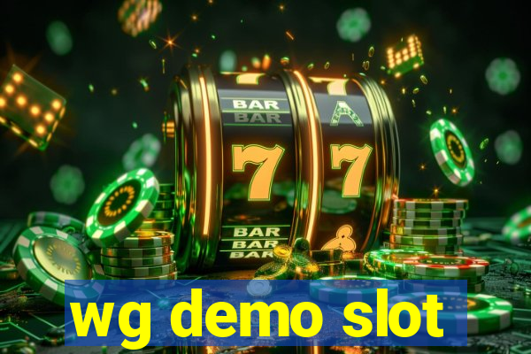 wg demo slot