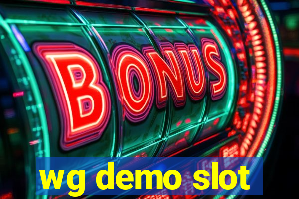 wg demo slot