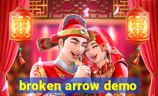 broken arrow demo