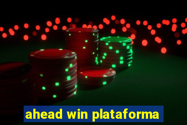 ahead win plataforma