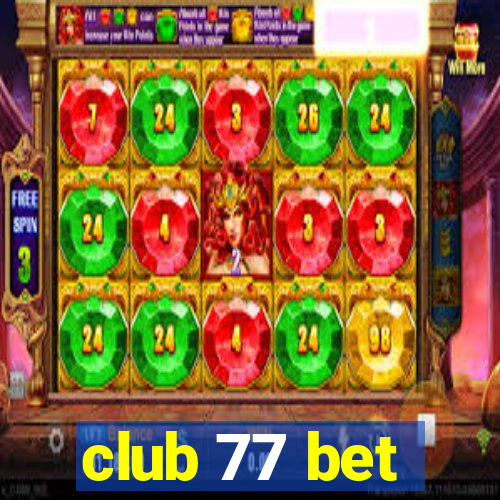 club 77 bet