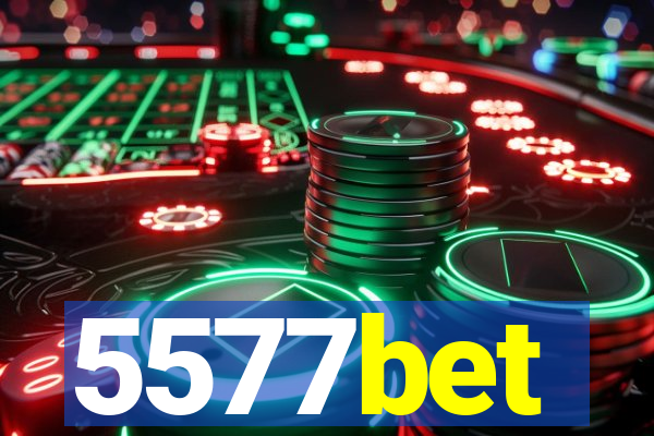 5577bet