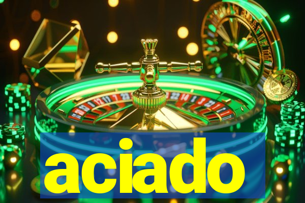 aciado