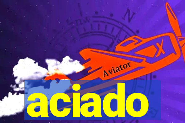aciado