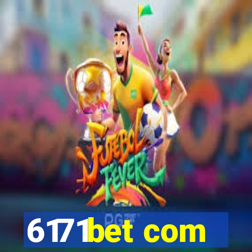 6171bet com