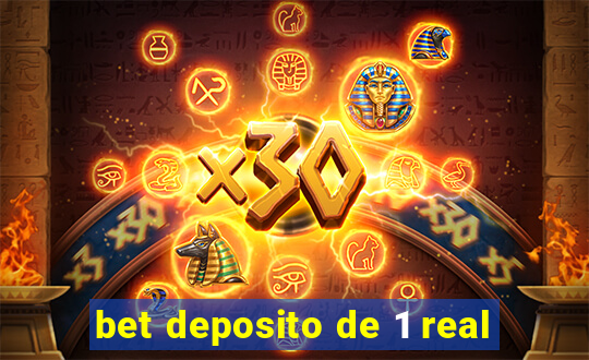 bet deposito de 1 real