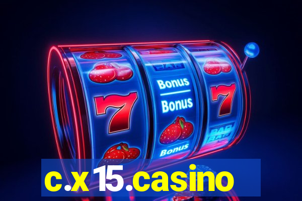 c.x15.casino