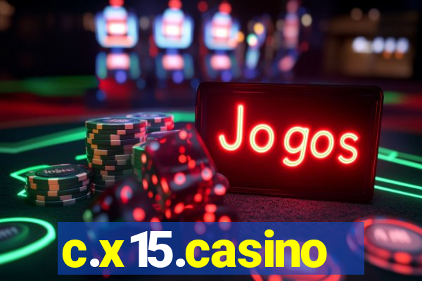 c.x15.casino