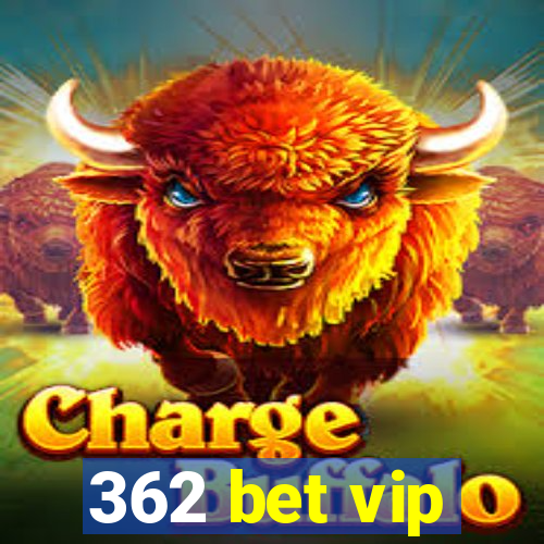 362 bet vip