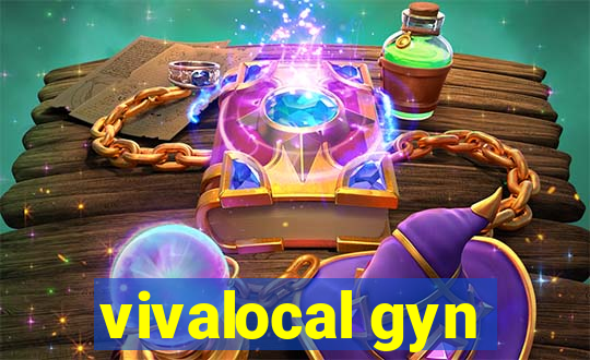 vivalocal gyn