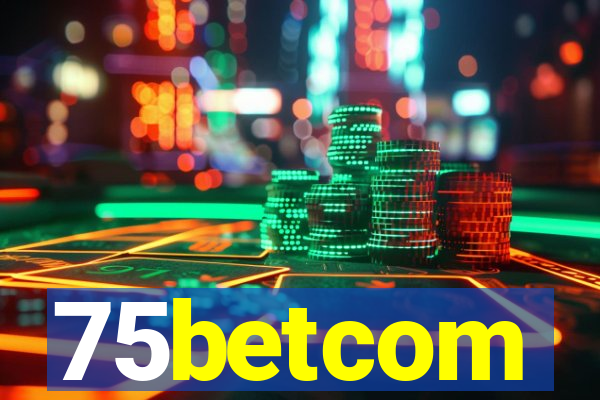 75betcom