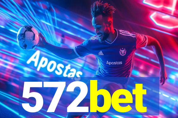572bet