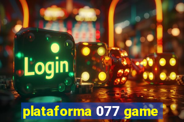 plataforma 077 game