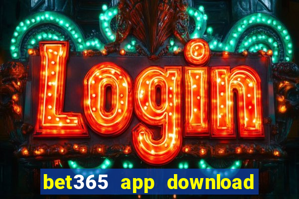 bet365 app download play store