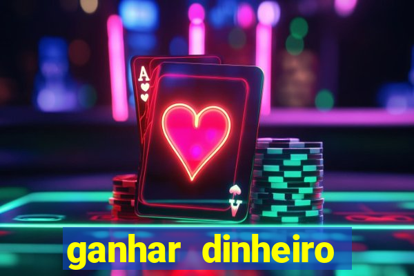 ganhar dinheiro jogando gratis