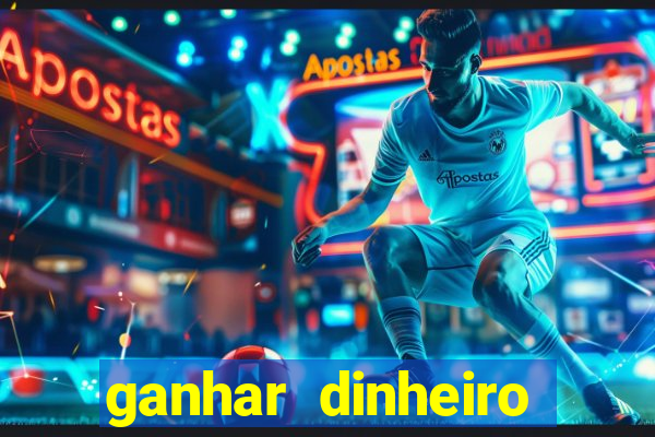 ganhar dinheiro online jogando
