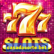 casadasorte bet