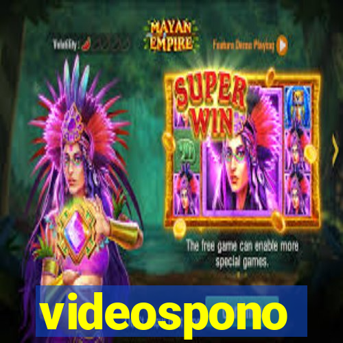 videospono