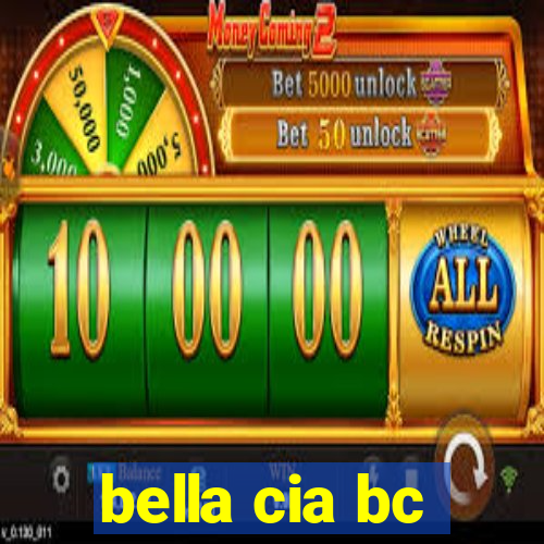 bella cia bc